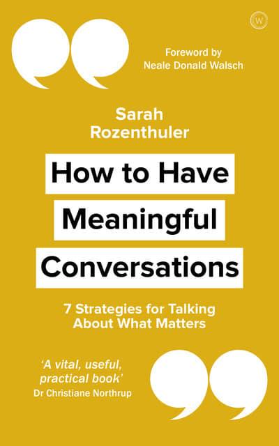 How to have meaningful conversations